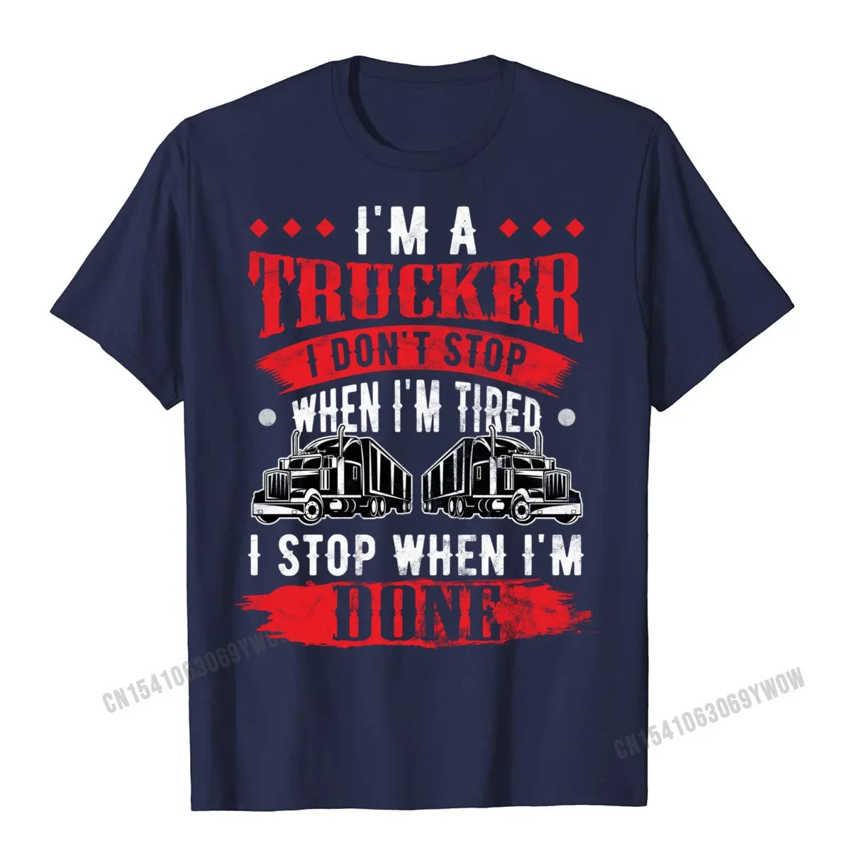 Dont Stop When Tired Funny Trucker Gift Truck Driver Short Sleeve T-Shirt Printing Harajuku Men Tees Funny Designer Tshirts