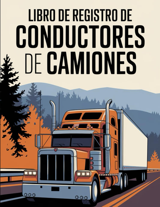 Libro de Registro de Conductores de Camiones: 8.5x11 rastreador de kilometraje, rastreador de combustible 100 páginas
