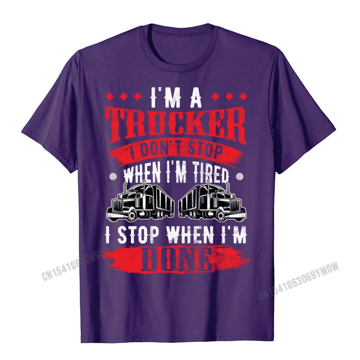 Dont Stop When Tired Funny Trucker Gift Truck Driver Short Sleeve T-Shirt Printing Harajuku Men Tees Funny Designer Tshirts