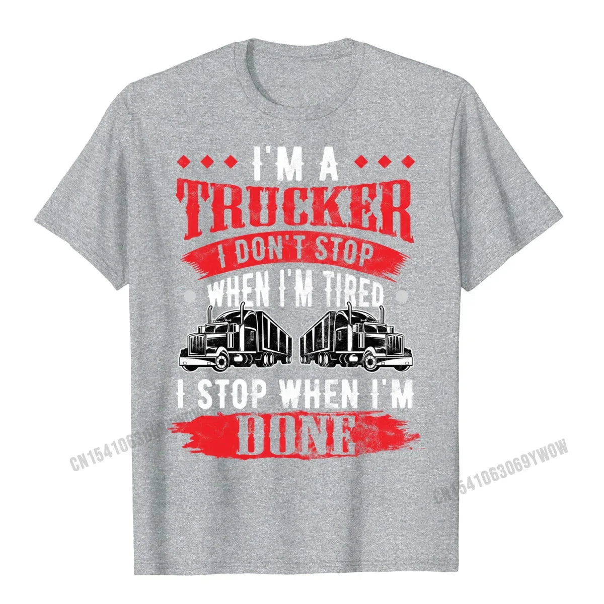 Dont Stop When Tired Funny Trucker Gift Truck Driver Short Sleeve T-Shirt Printing Harajuku Men Tees Funny Designer Tshirts