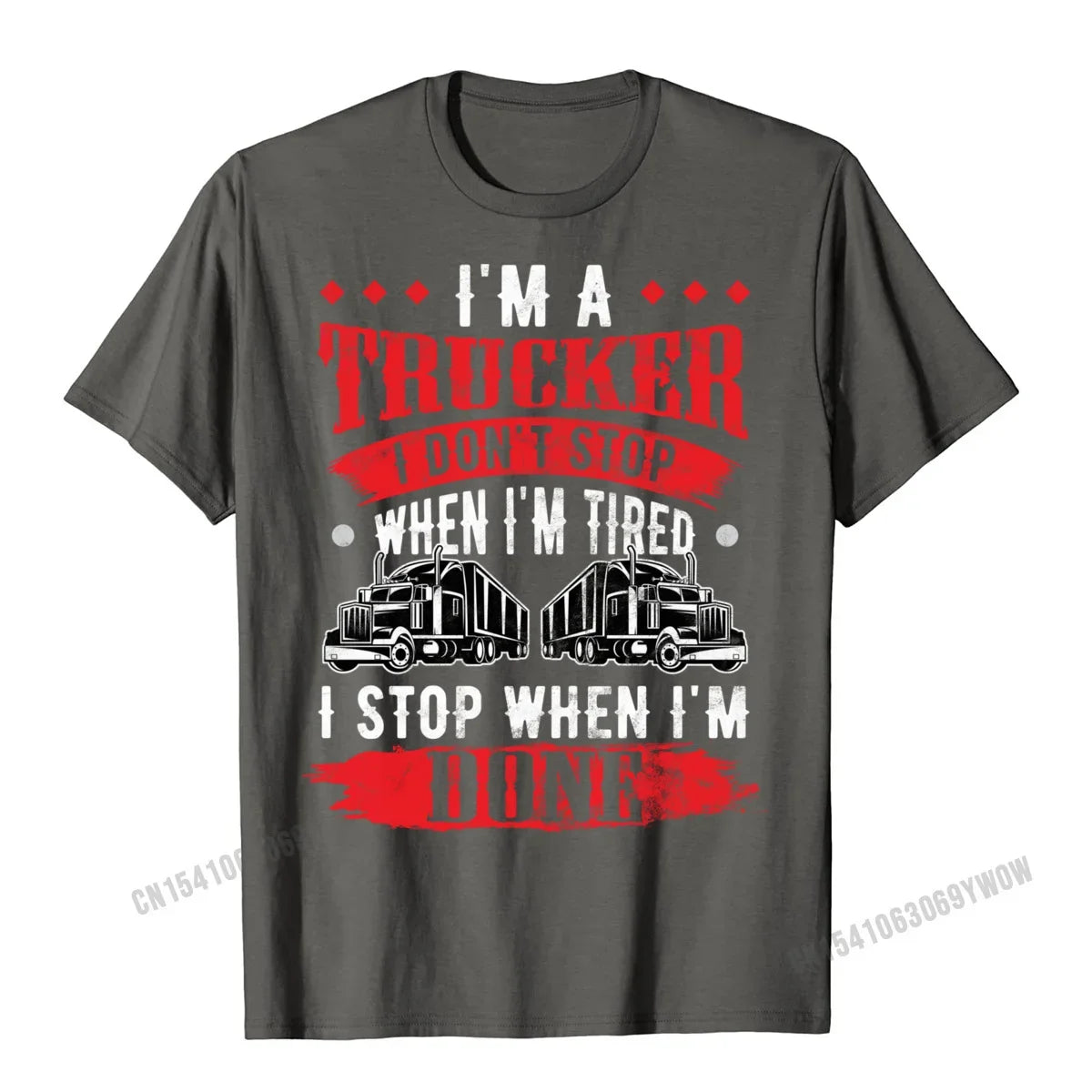 Dont Stop When Tired Funny Trucker Gift Truck Driver Short Sleeve T-Shirt Printing Harajuku Men Tees Funny Designer Tshirts