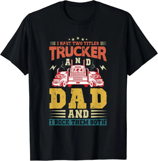 Funny Truck Driver Art Dad Trucker Men Truck Driving Lover T-Shirt