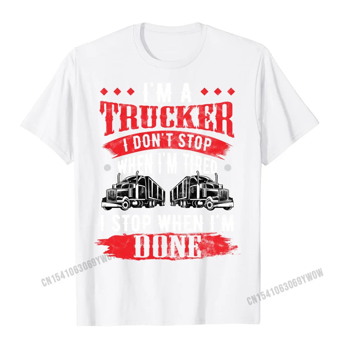 Dont Stop When Tired Funny Trucker Gift Truck Driver Short Sleeve T-Shirt Printing Harajuku Men Tees Funny Designer Tshirts