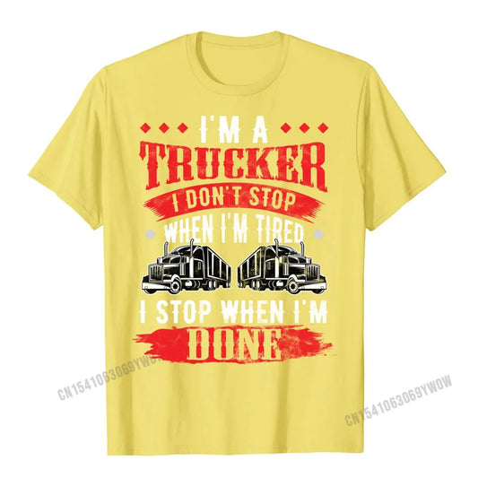 Dont Stop When Tired Funny Trucker Gift Truck Driver Short Sleeve T-Shirt Printing Harajuku Men Tees Funny Designer Tshirts
