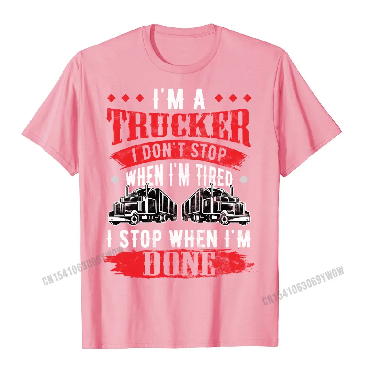 Dont Stop When Tired Funny Trucker Gift Truck Driver Short Sleeve T-Shirt Printing Harajuku Men Tees Funny Designer Tshirts
